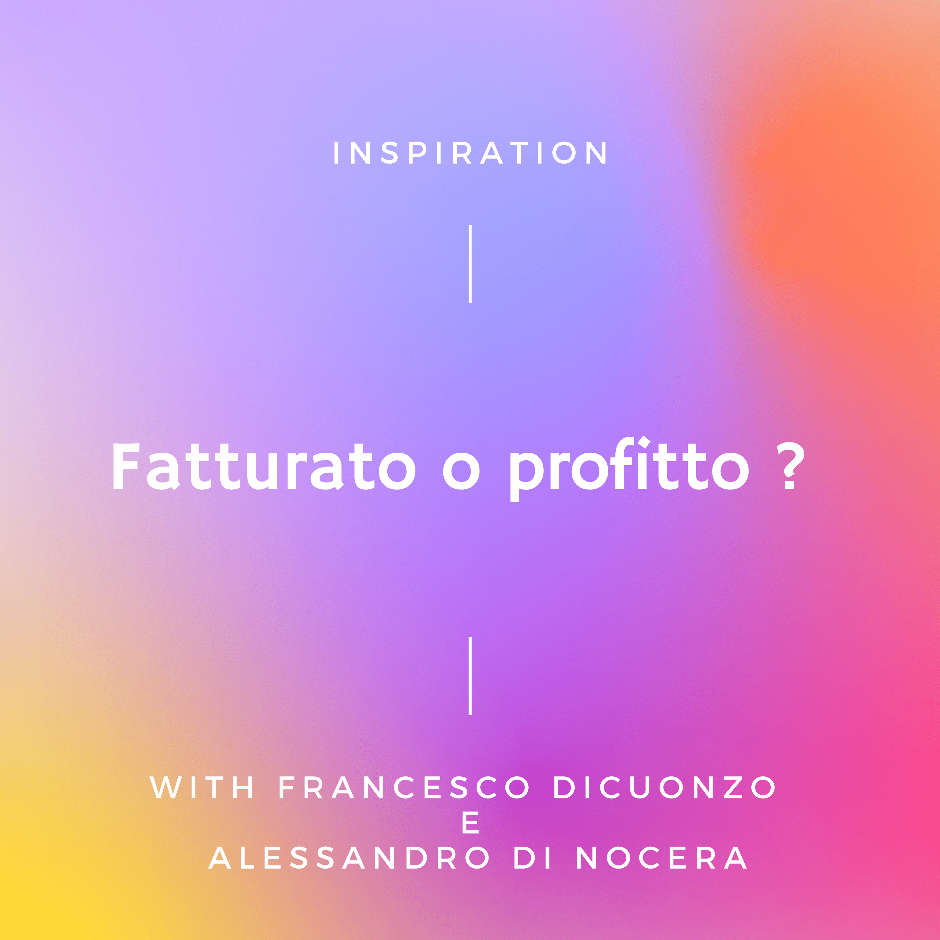 Fatturato o Profitto?